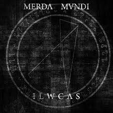 Merda Mundi : ILWCAS